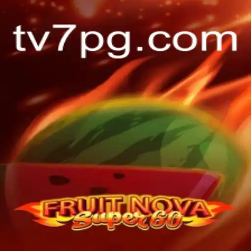 Descubra o Empolgante Mundo de FruitNovaSuper60 no TV7.bet